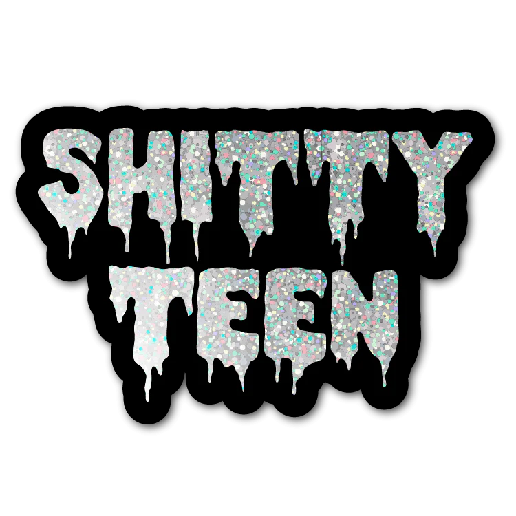 Black and Silver Shitty Teen Sticker