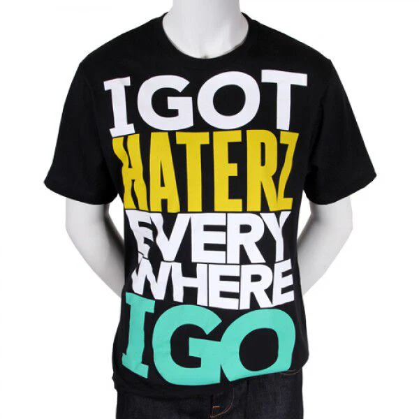 I Got Haterz Everywhere T-Shirt - Image 2