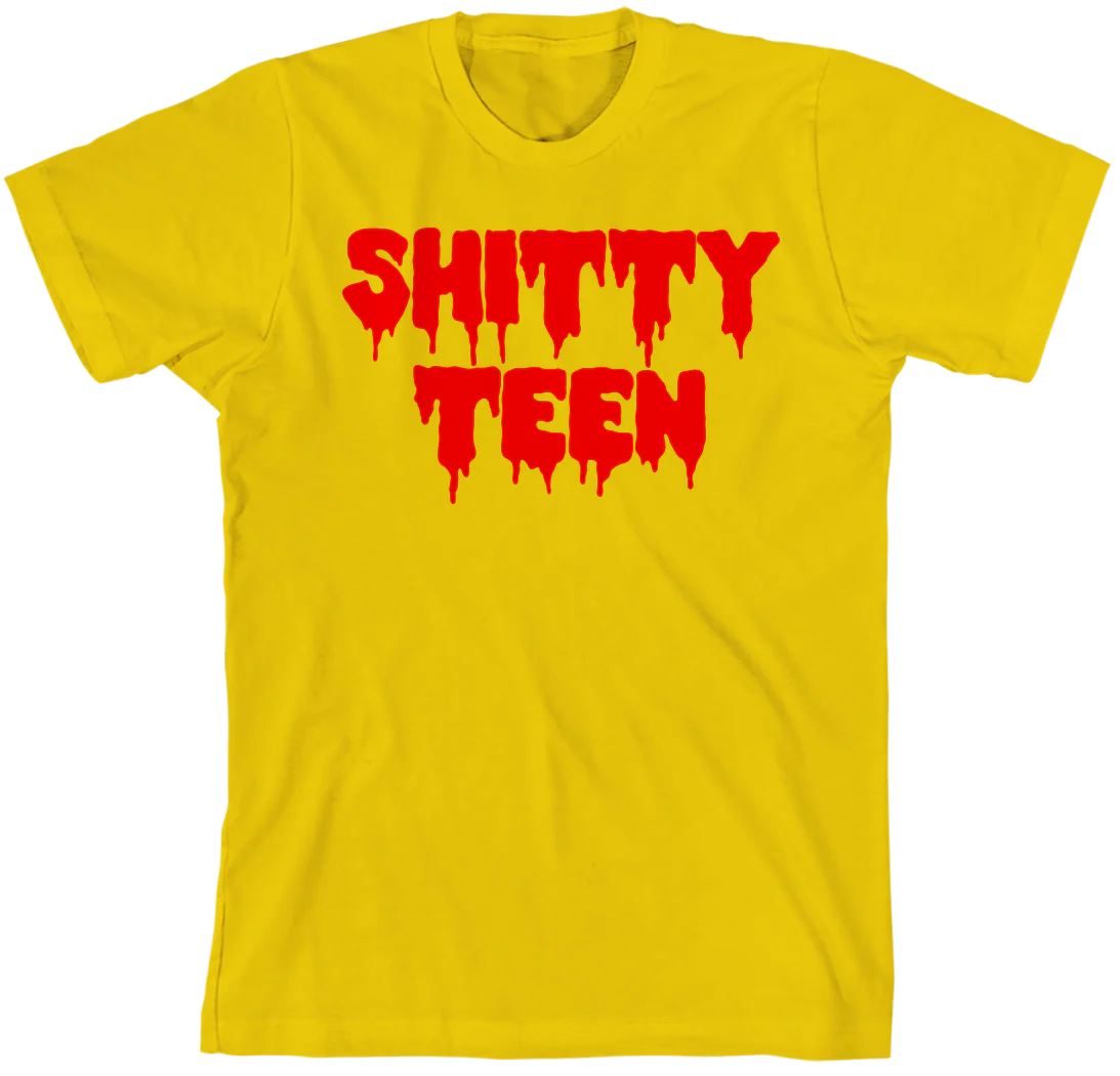 Shitty Teen T-Shirt